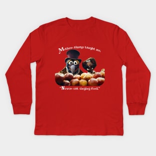 Never Eat Singing Food - Muppet Christmas Carol Kids Long Sleeve T-Shirt